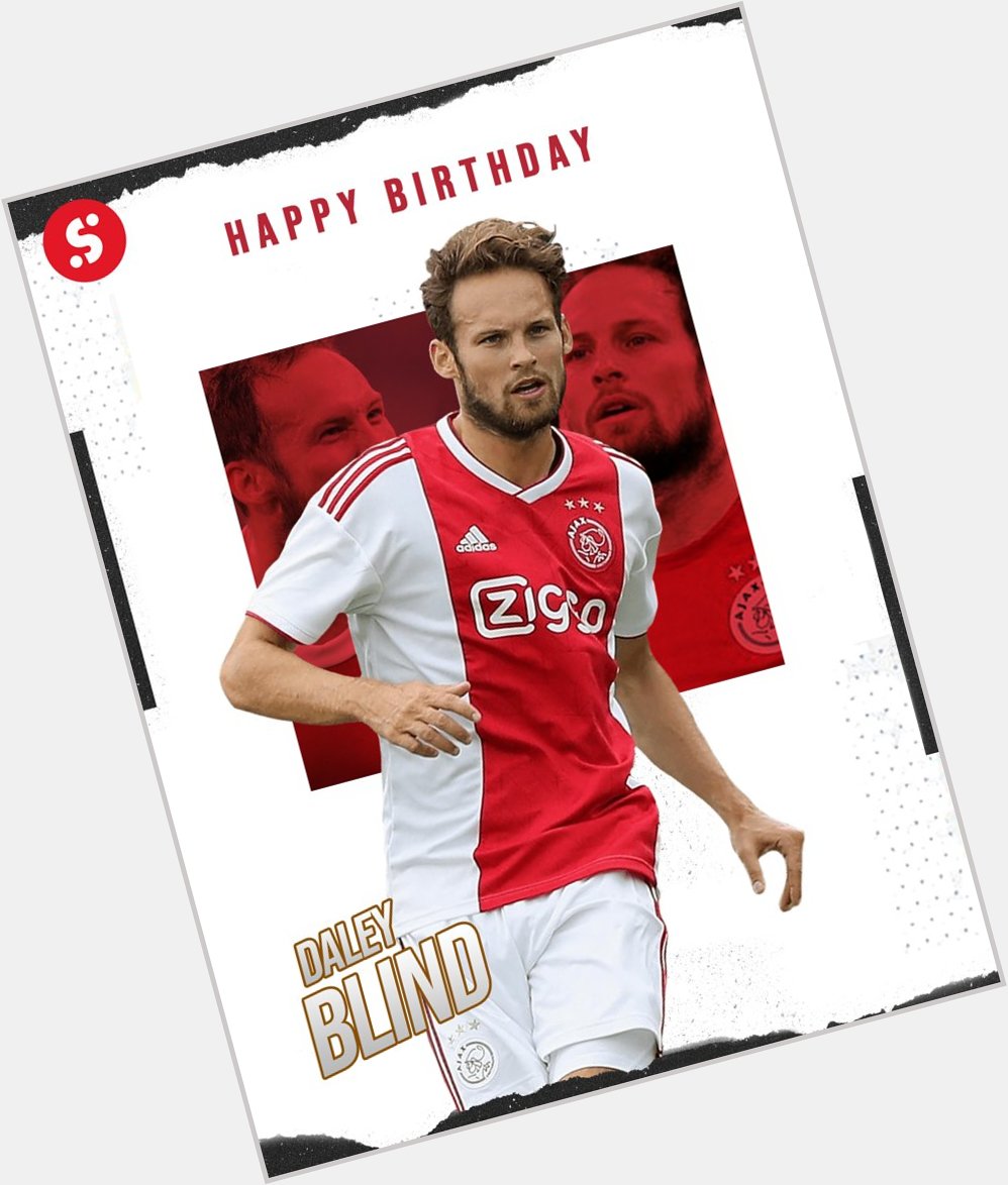 Happy birthday to Daley Blind and Angel Correa. 