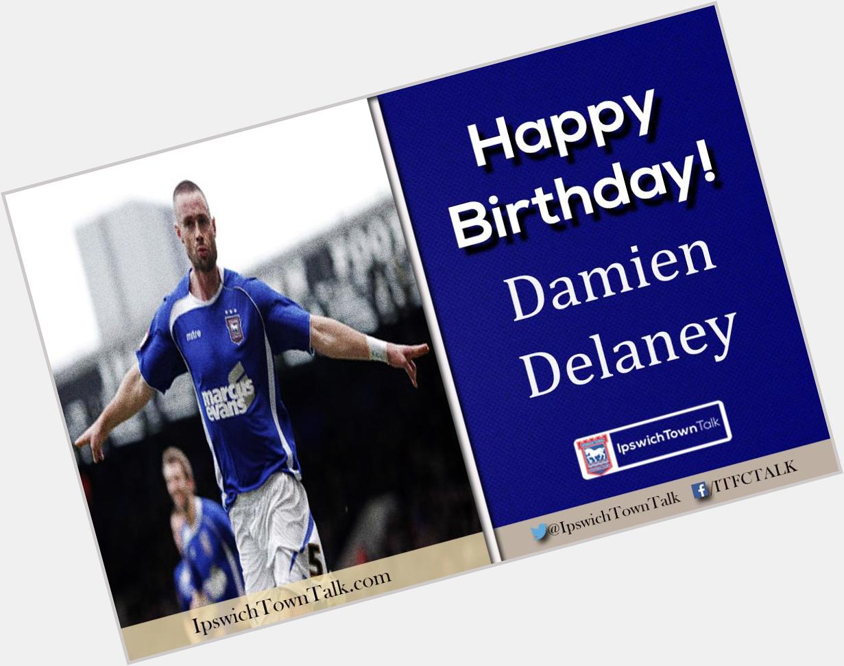 Happy Birthday to former Town defender Damien Delaney, who turns 34 today! 