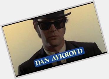                            Happy Birthday Dan Aykroyd
born1952.7.1 