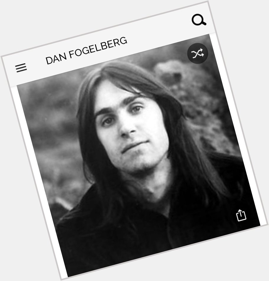 Happy birthday to this great singer. Happy birthday to Dan Fogelberg 