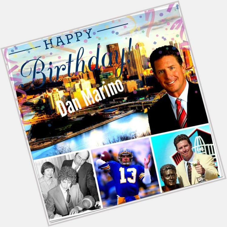 To wish Happy 53rd Birthday to former Pittsburgh Central Catholic High, Pitt and NFL Star Dan Marino! 