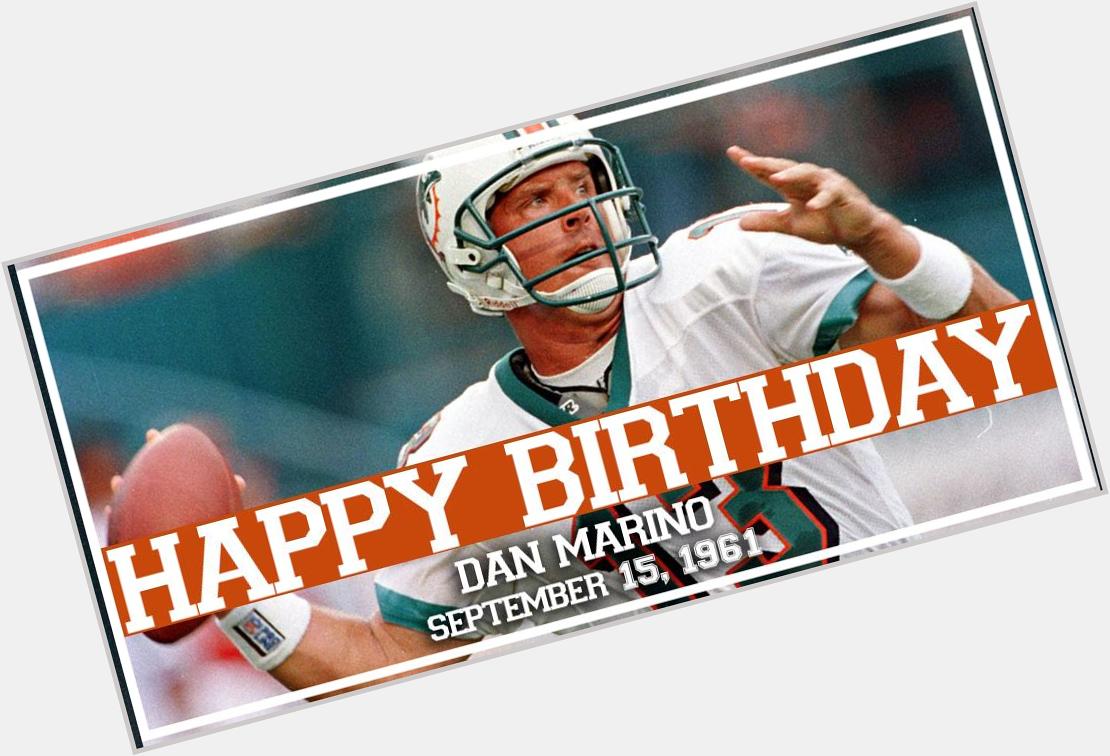 Happy Birthday, Dan Marino! 