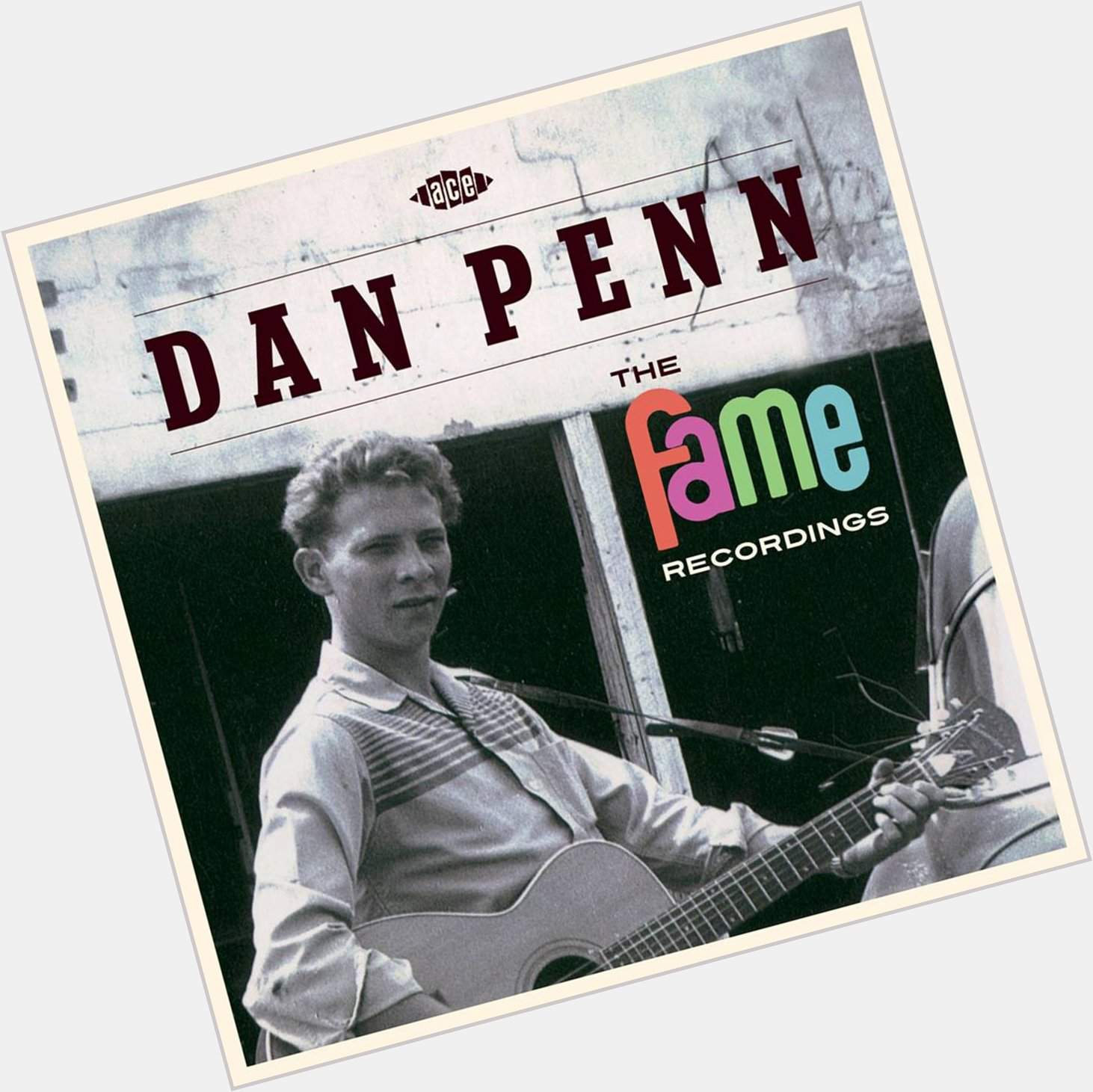 Happy Birthday Dan Penn from your friends and fans at Ace 