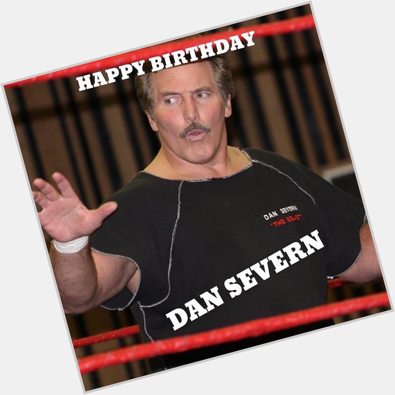 Happy Birthday Dan Severn from 2 Dogs Caged!      