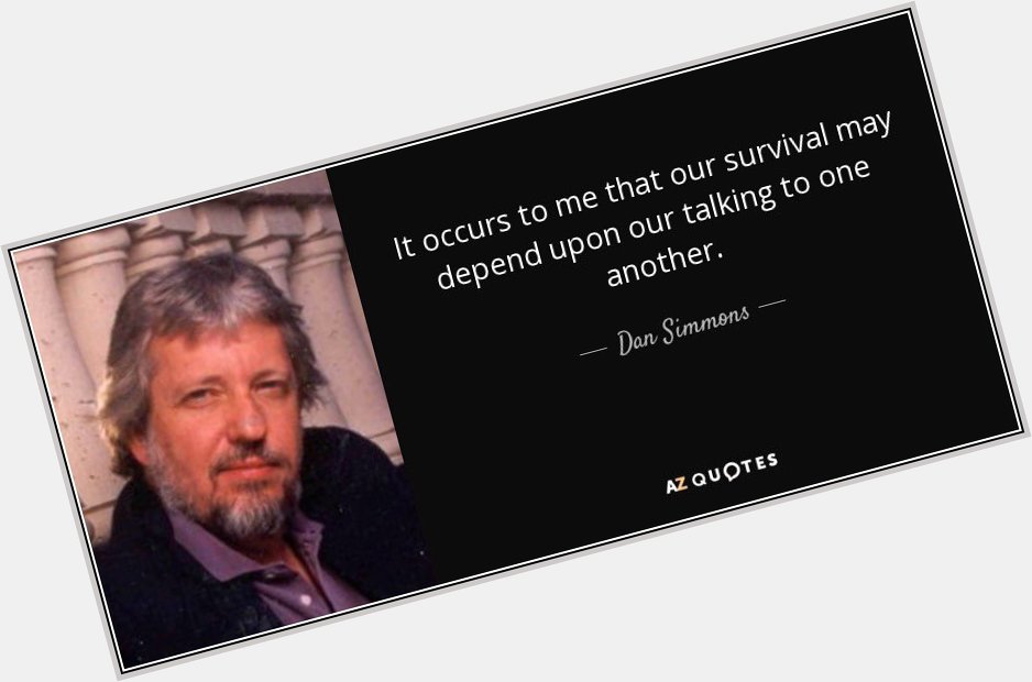 Happy birthday to Dan Simmons!  