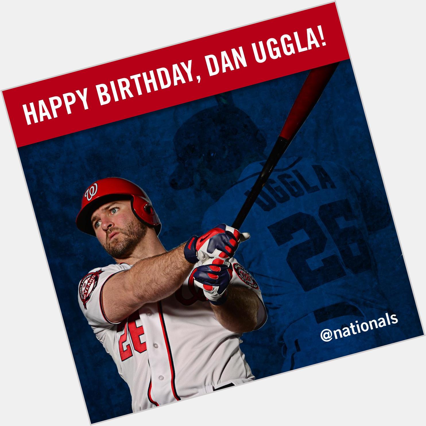 Wishing a very Happy Birthday to Mr. Dan Uggla! 