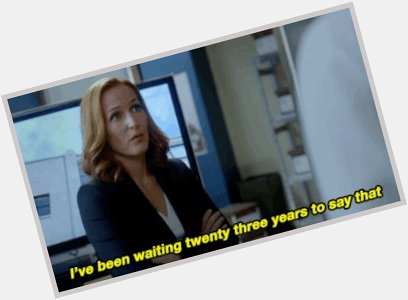 Happy Birthday Dear Dana Scully  Miss you !! Thank you for everything 