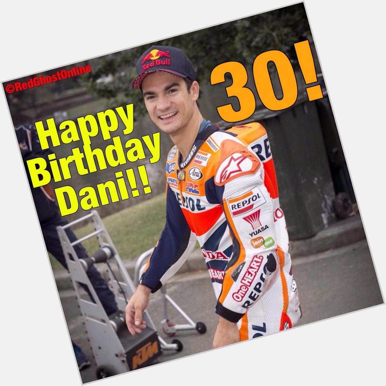 Happy 30th Birthday Dani Pedrosa!      