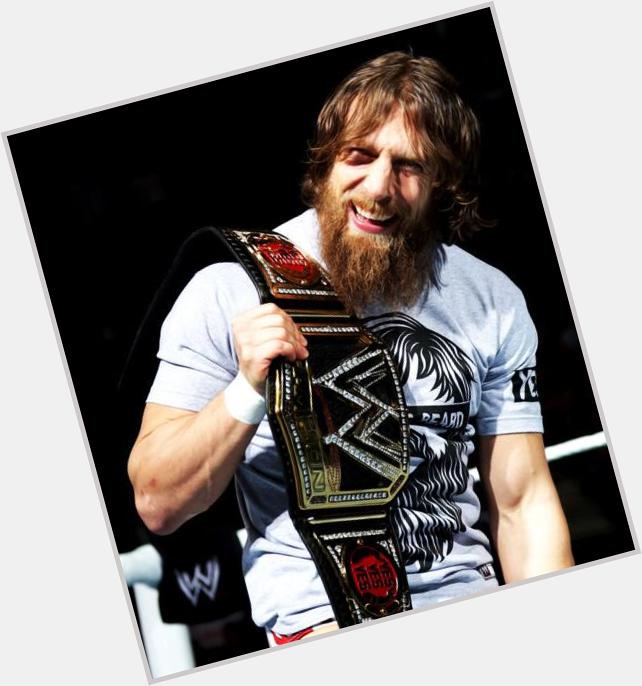 Happy birthday to the greatest and talented wrestler of all time, daniel bryan!! I miss you so much! 