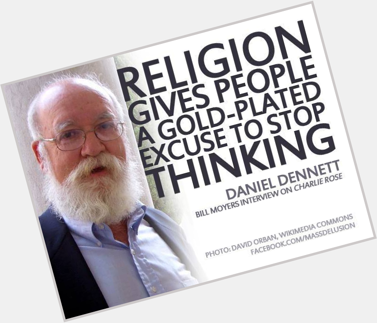 Happy birthday Daniel Dennett! xoxo 