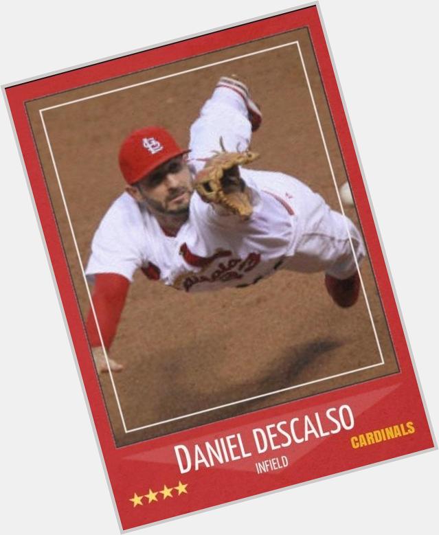 Happy 28th birthday to Cardinals utility guy Daniel Descalso. 