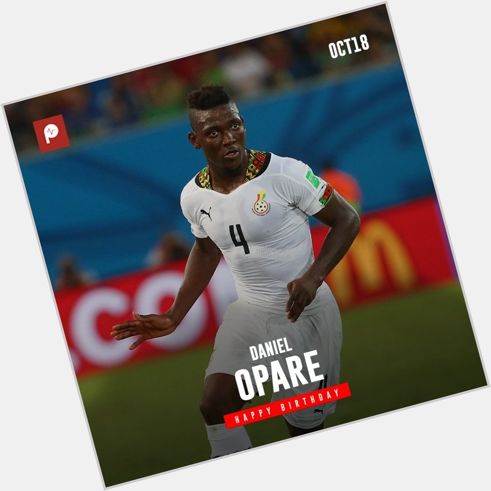 Happy birthday to Ghanaian footballer, Daniel Opare. 