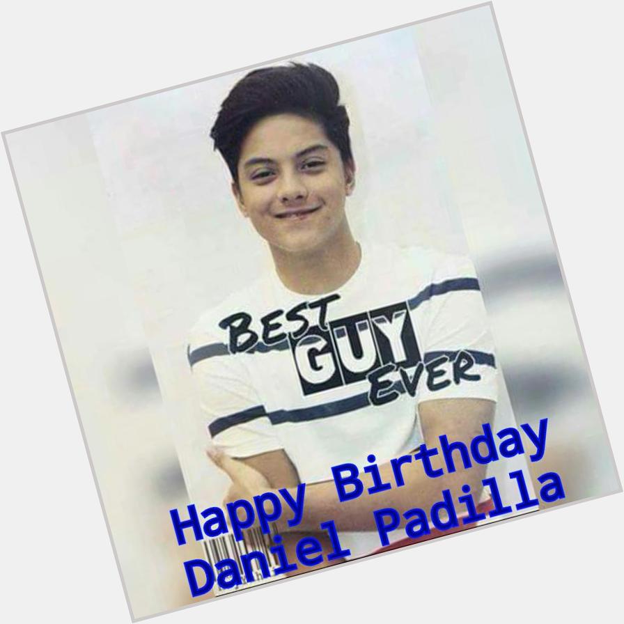 Happy happy birthday Daniel Padilla   