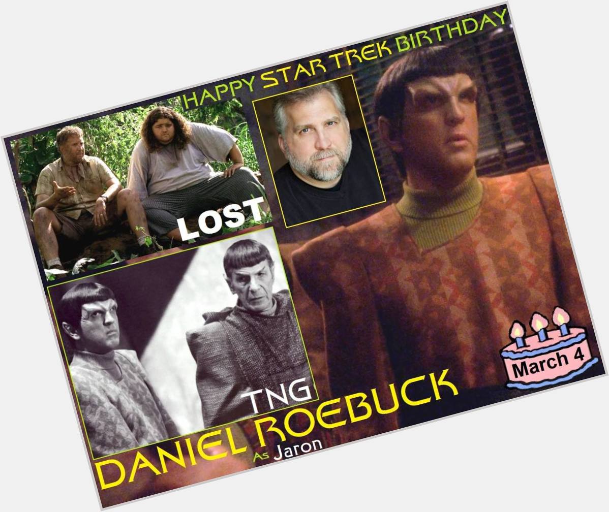 Happy birthday Daniel Roebuck, born March 4, 1963.  