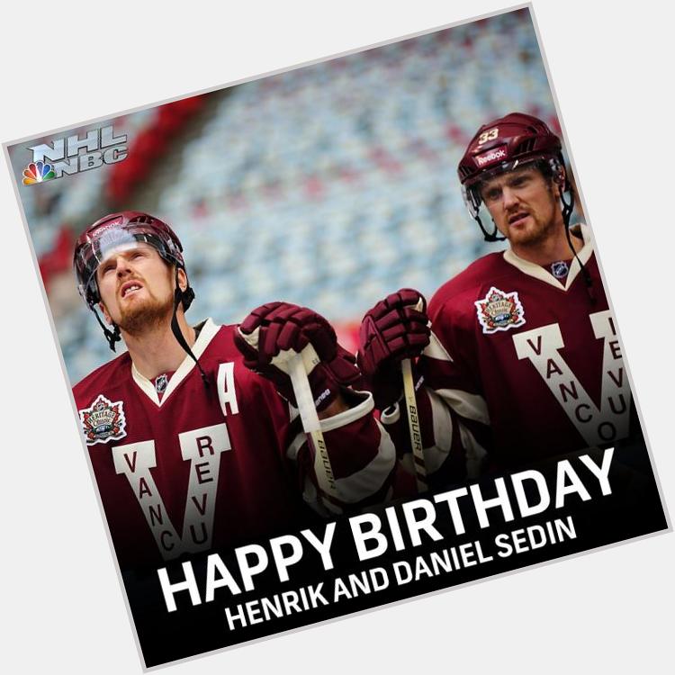 Happy Birthday Henrik and Daniel Sedin! 