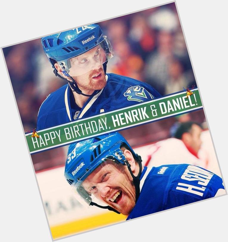 Happy birthday, Henrik and Daniel Sedin! (cc:      
