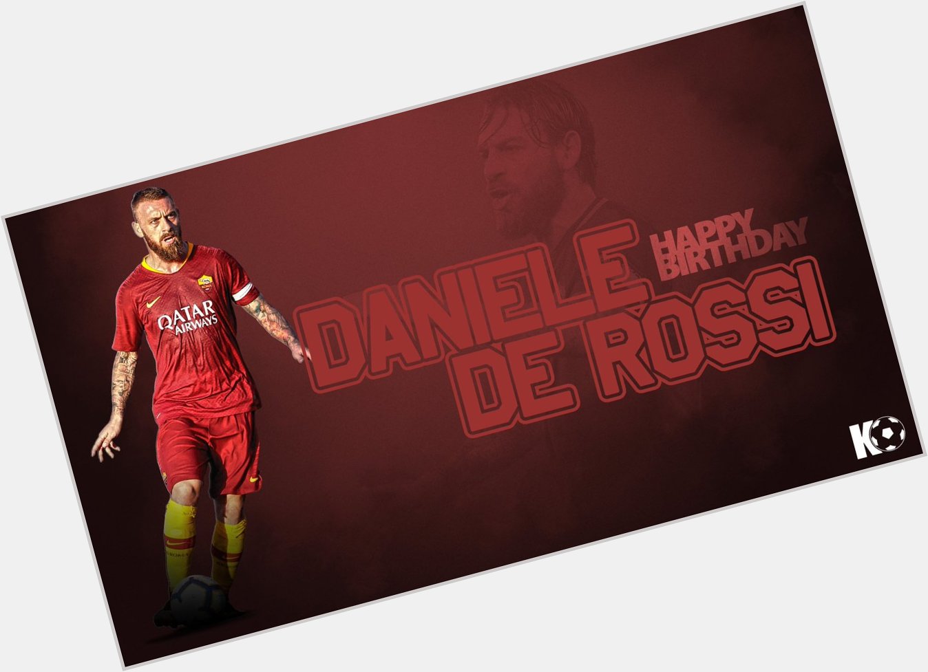 Coppa Italia  Supercoppa Italiana FIFA World Cup Happy Birthday,  Daniele De Rossi! 