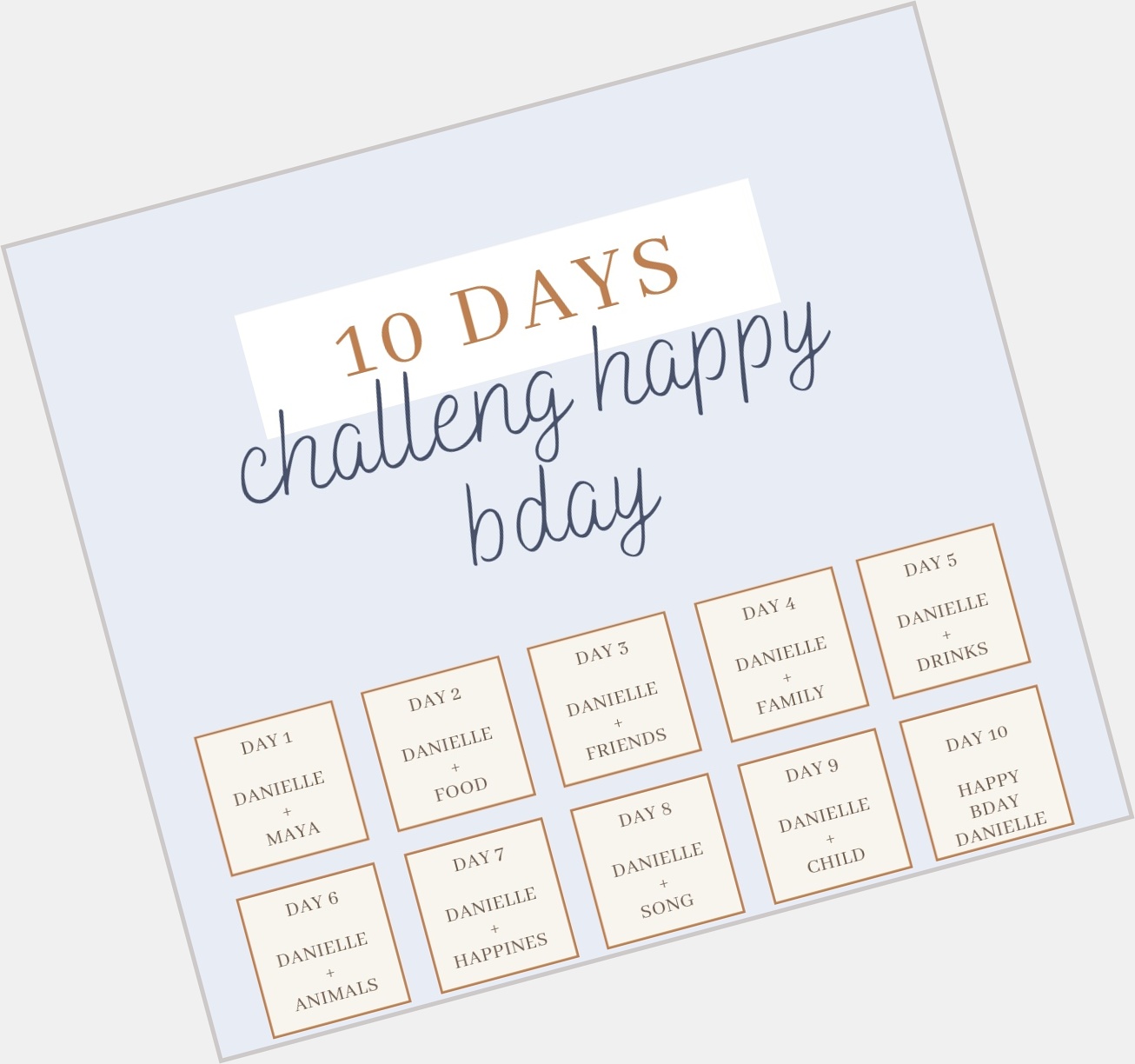 10 days challenge happy bday, danielle savre: 