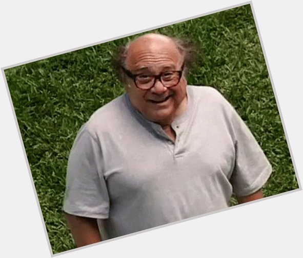 Happy Birthday to the man, the myth, the legend, Danny DeVito!!!! He s the !!!!    