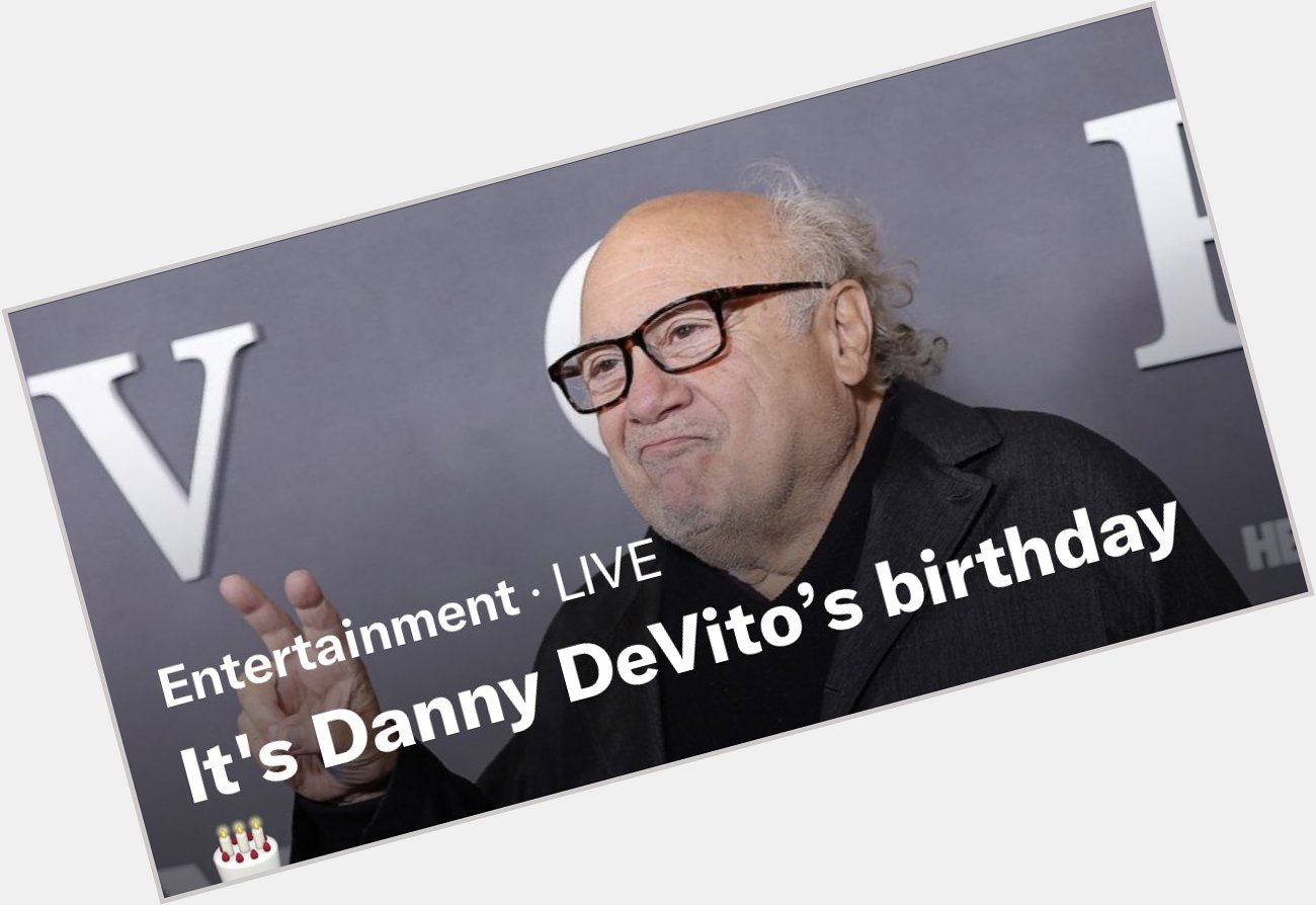 Happy birthday to Danny devito. One of my favorite actors 
