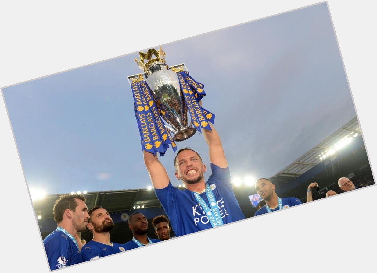  Premier League Championship FA Cup

Happy birthday to Danny Drinkwater 