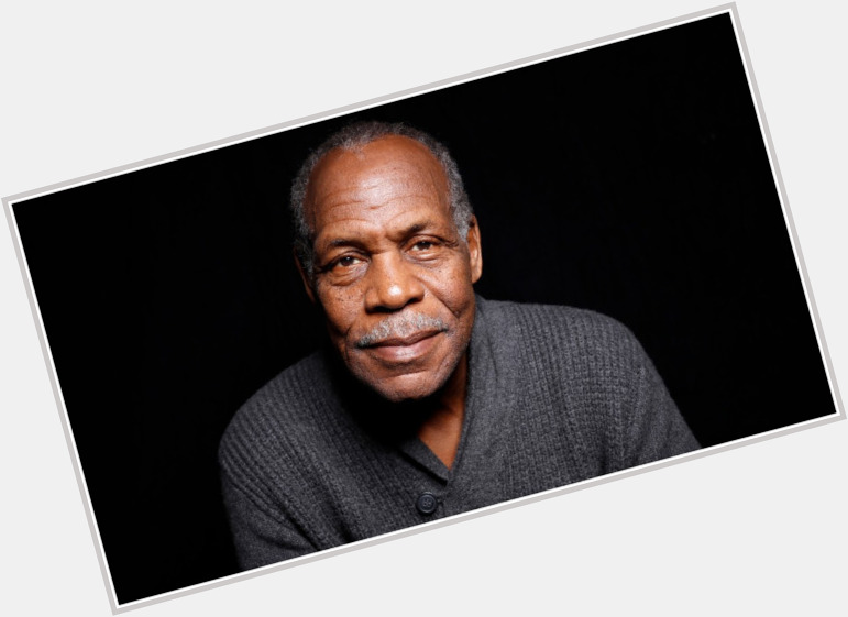 \"I\m too old for this s**t.\"

Happy Birthday, Danny Glover. 