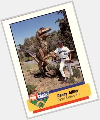 Happy birthday,
Danny Miller, you old dinosaur! 