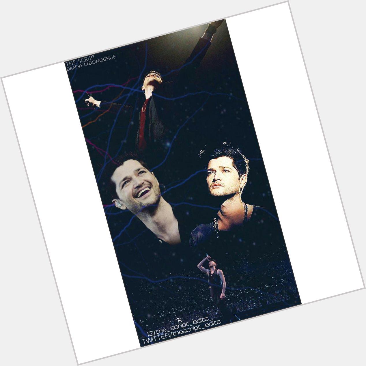 I feel very proud to dedicate this edit to the one & only Danny O\Donoghue! Happy Birthday my love 