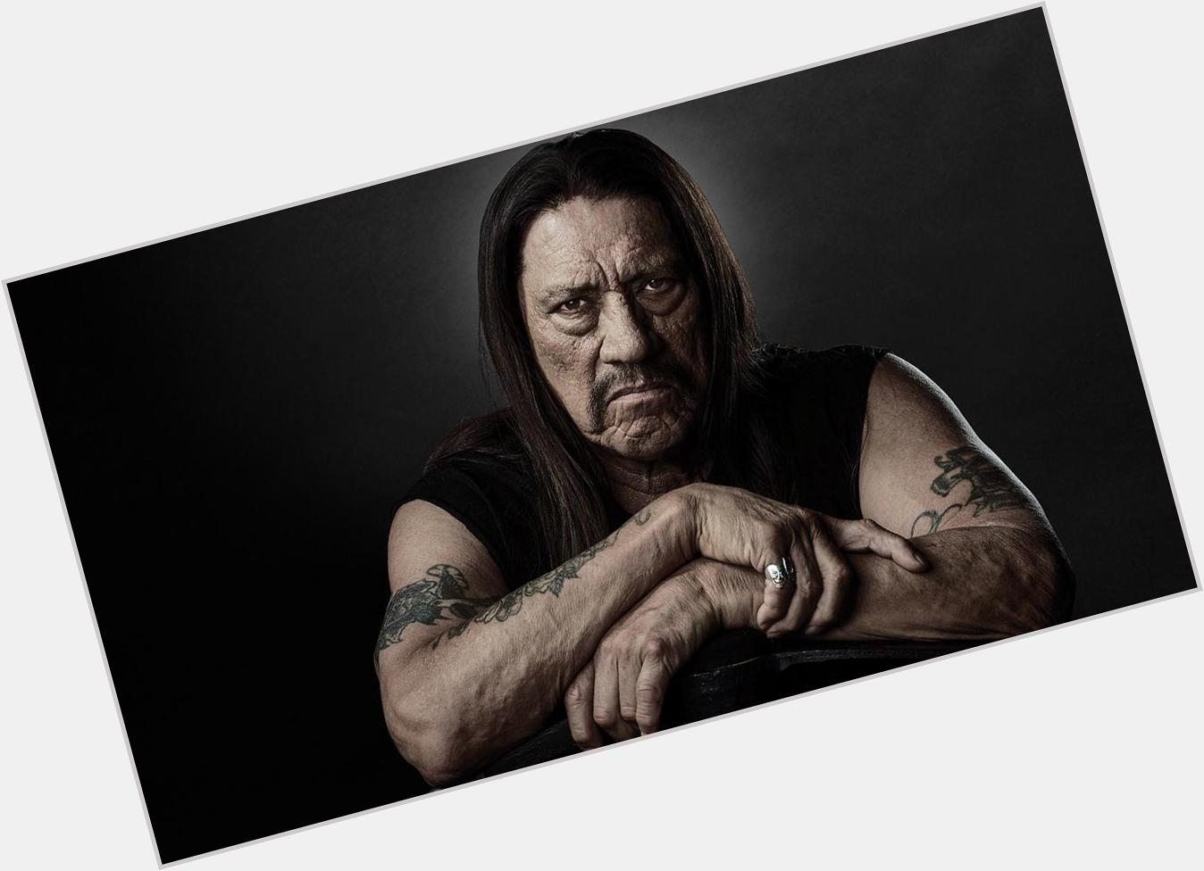 Happy Birthday goes out to Danny Trejo. One of the baddest men on the planet. Feliz Cumpleaños 