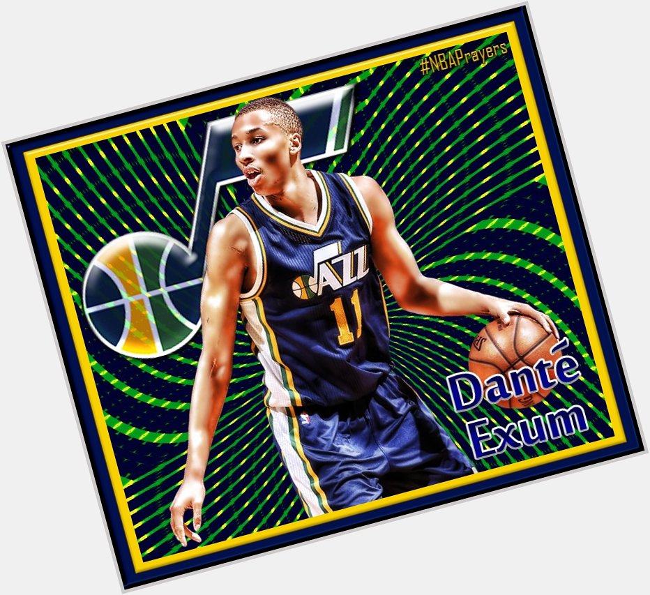 Pray for Danté Exum ( hope your birthday is happy and your year is blessed  