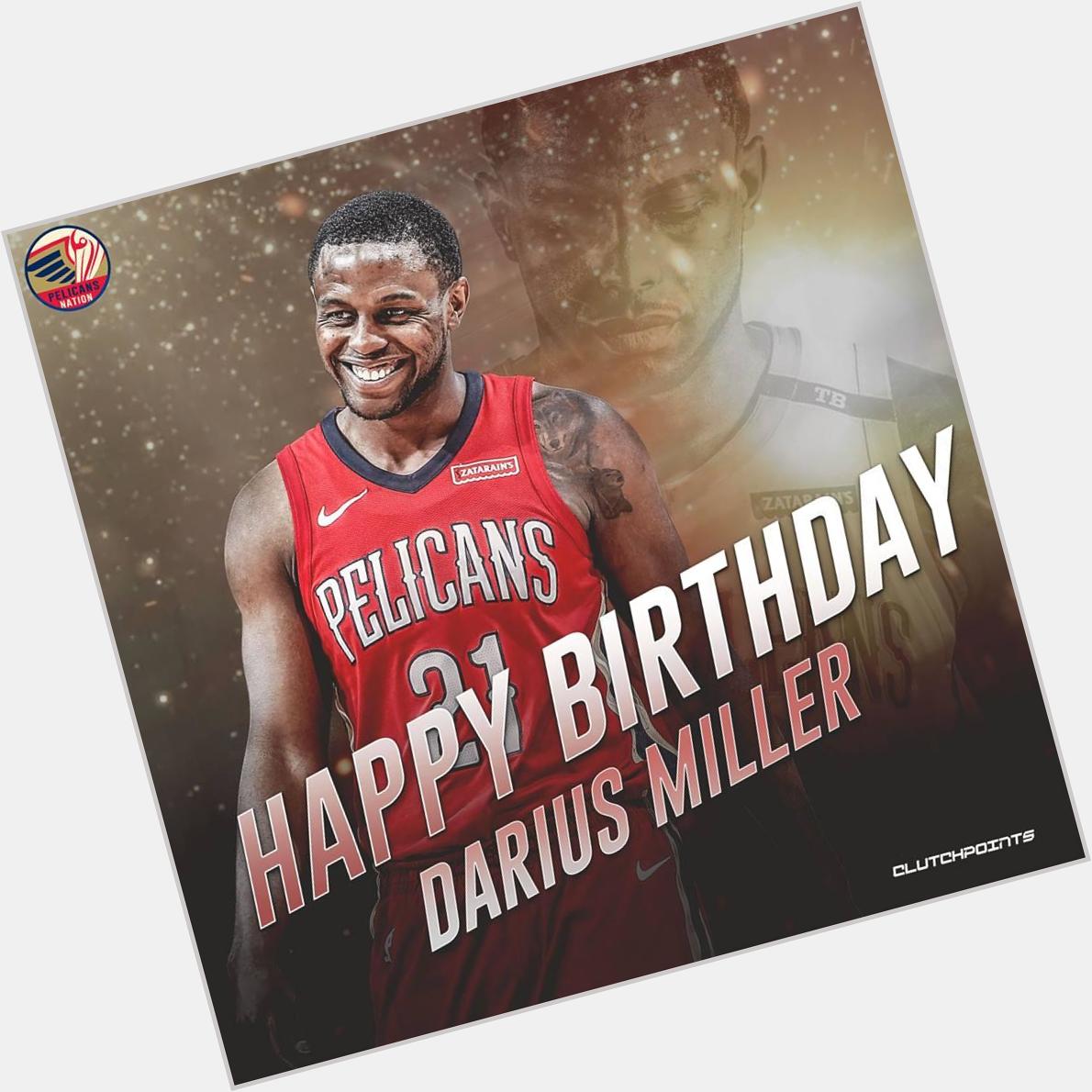 Join Pelicans Nation in wishing Darius Miller a happy 29th birthday!   