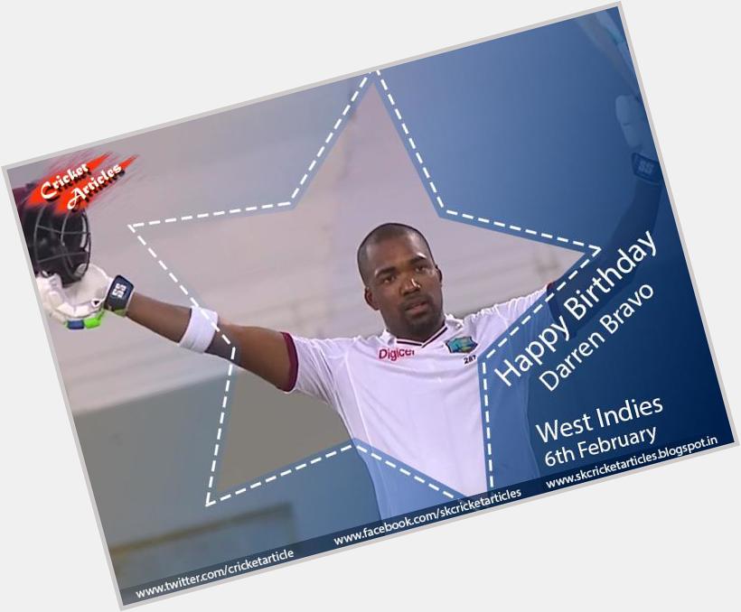 Happy Birthday to West Indies middle order batsman Darren Bravo   