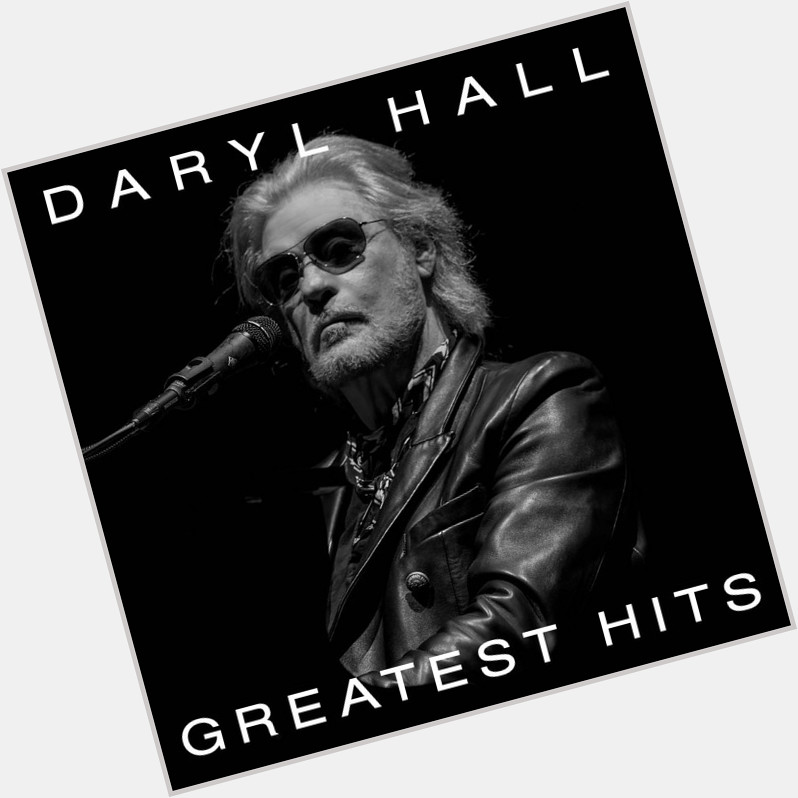 Happy birthday Daryl Hall! Escucha sus mejores éxitos, sólo aquí  