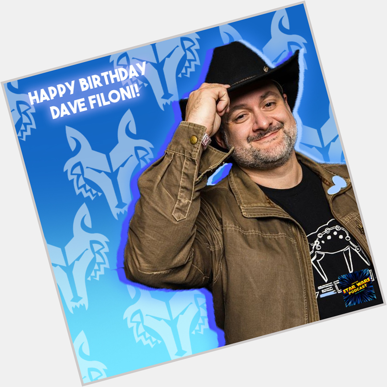 The Man, The Myth, The Legend:  Happy Birthday to the coolest space cowboy, Dave Filoni!  