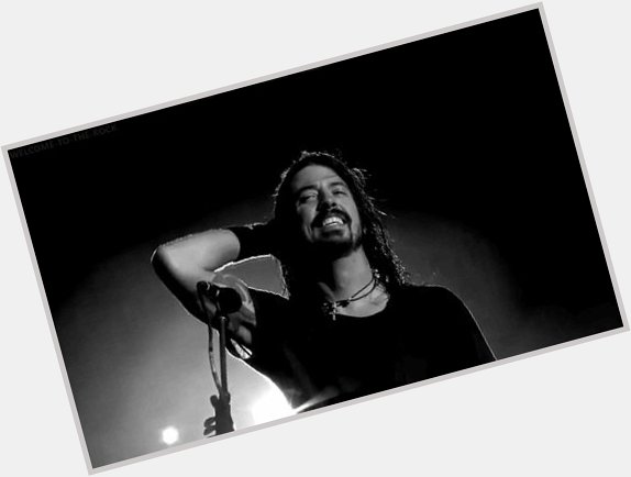 Happy Birthday Dave Grohl. We\re setting up a great party with on July 7th.  