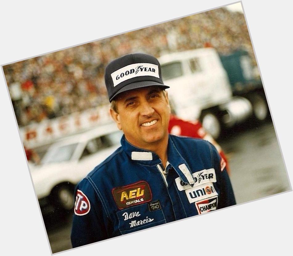 Happy 76th birthday Dave Marcis. 