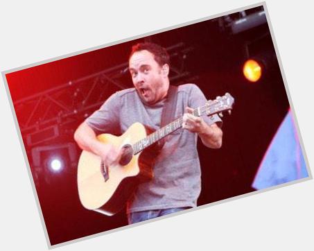 Happy birthday to Dave Matthews! Who some of my favorite songs are sung by   