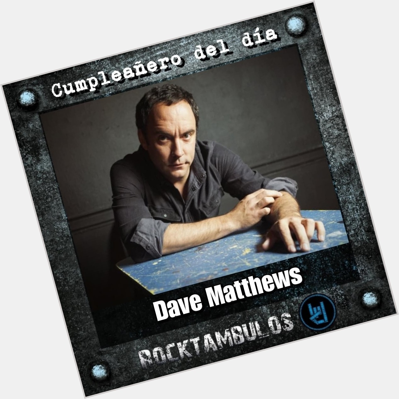 Hoy le cantamos cumple al talentoso Dave Matthews Happy birthday Dave 