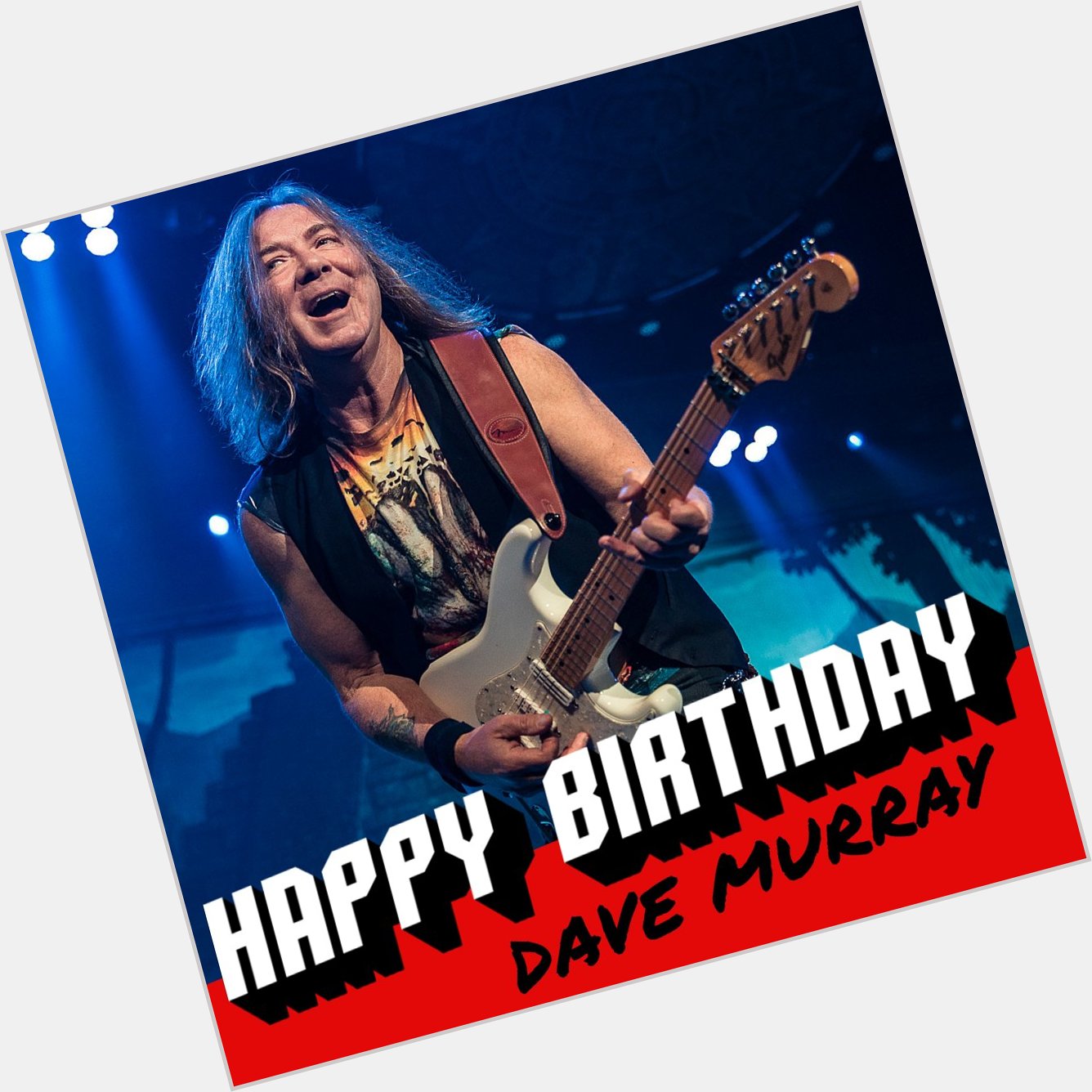 A very happy birthday to Dave Murray!  