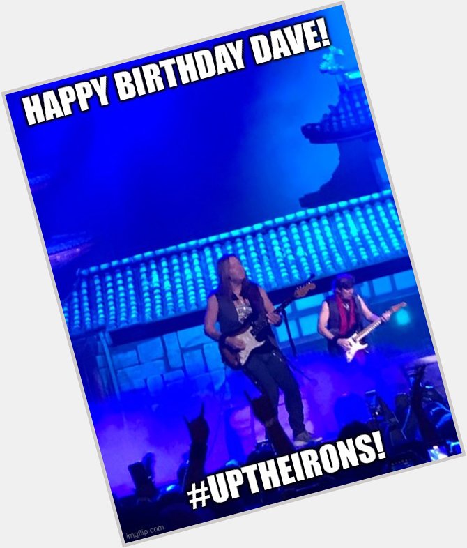 Happy Birthday to Dave Murray of !
He s a Beast 