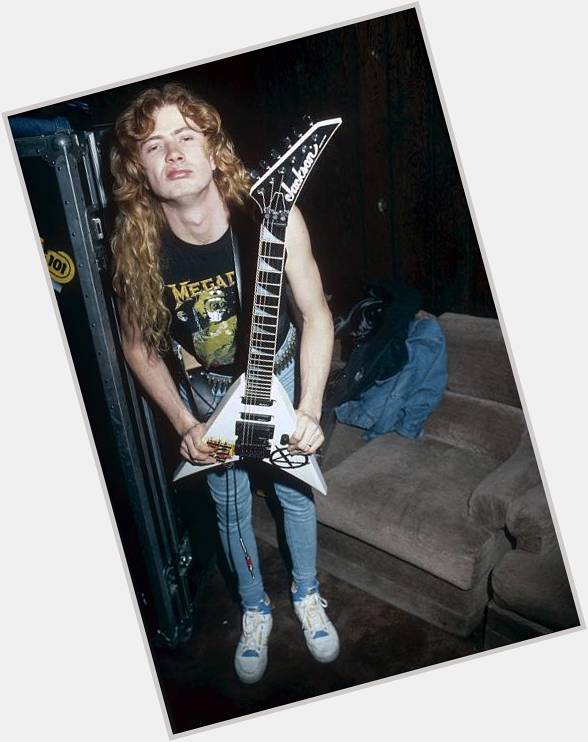  happy birthday Dave Mustaine, you are my inspiration....keep it up 