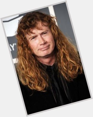  HAPPY BIRTHDAY   Dave Mustaine  