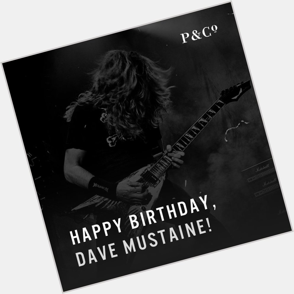 Happy Birthday Dave Mustaine!  