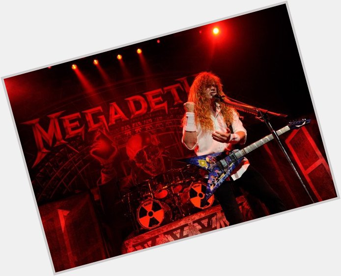 Feliz Cumple Dave Mustaine! Happy Bday Dave Mustaine!  
