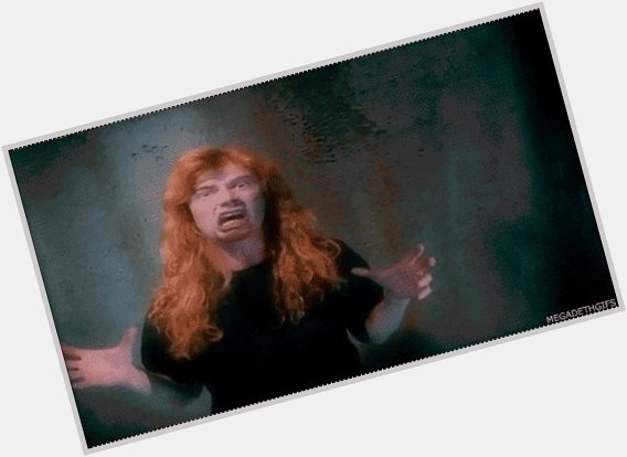 Happy belated birthday Megadave himself, Dave Mustaine! 58 years young yesterday!  