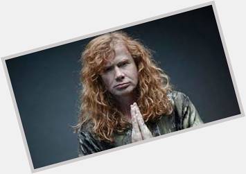Happy Birthday to Dave Mustaine of Megadeth -  