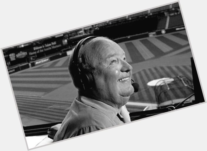 Happy Birthday to Dave Niehaus! He would have turned 82 today. We miss you Dave. 