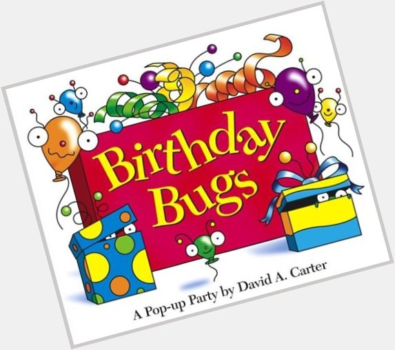 March 4, 1957: Happy birthday pop-up book author/illustrator David A. Carter 