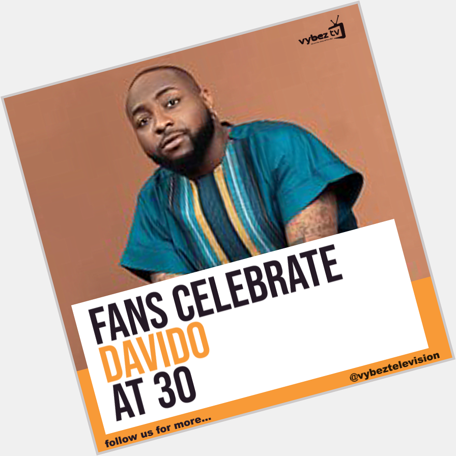 Popular Nigerian singer Davido turns 30 today, November 21.

a happy 30th birthday to David Adeleke. 