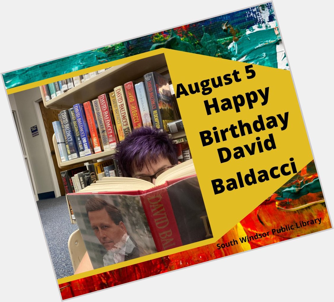 August 5: Happy Birthday David Baldacci!     